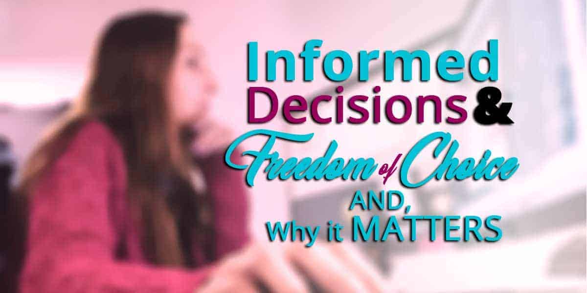 Informed Decisions and the Freedom of Choice